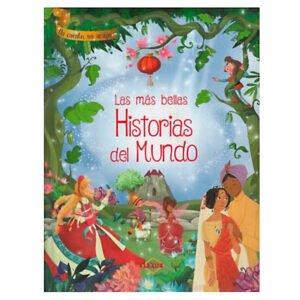 Las Mas Bellas Historias Del Mundo