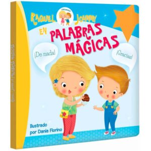 Raquel y Johnny, Palabras Mágicas