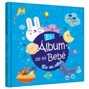 El Álbum de mi Bebé ¡Es un Niño!