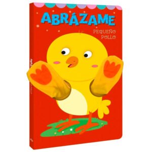 Abrázame Pequeño Pollo