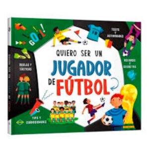 Quiero Ser un Jugador de Fútbol